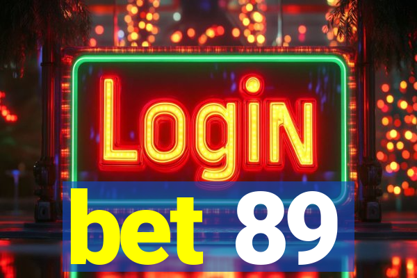 bet 89